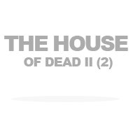 House of Dead II