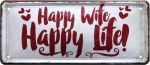 Metallschild  28x12 cm Happy Wife Happy Life